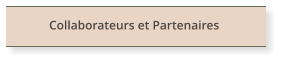 Collaborateurs et Partenaires