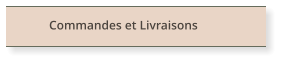 Commandes et Livraisons